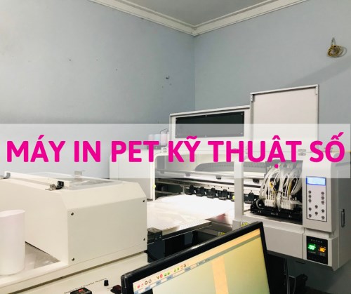 Cung cấp máy in PET Kỹ thuật số - In Gia Công Tân Phương - Công Ty Cổ Phần Đầu Tư Và Phát Triển Tân Phương